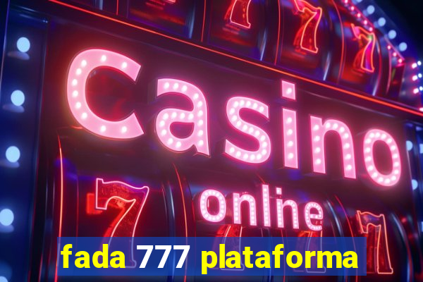 fada 777 plataforma